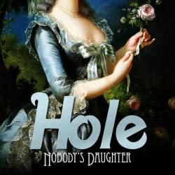 Hole : Nobody's Daughter